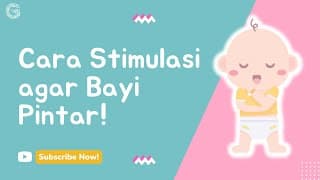 Stimulasi Sederhana untuk Bayi Cerdas